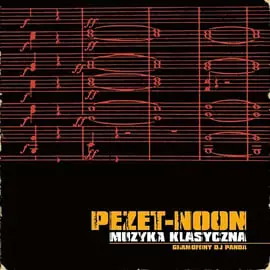 Pezet / Noon – Muzyka Klasyczna