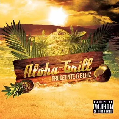 Proceente / Bleiz – Aloha-Grill