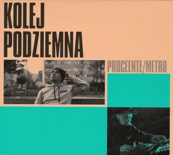Proceente / Metro – Kolej Podziemna