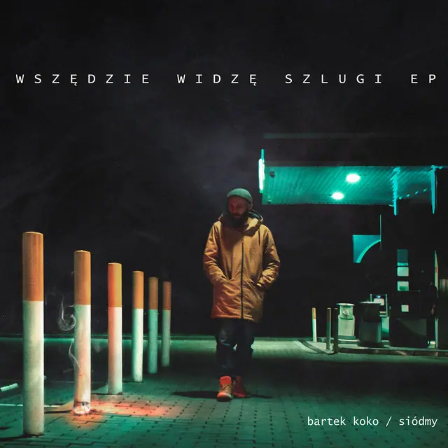 Bartek Koko / Siódmy – Wszędzie widze szlugi EP