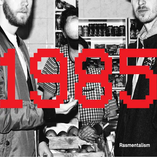 Rasmentalism – 1985