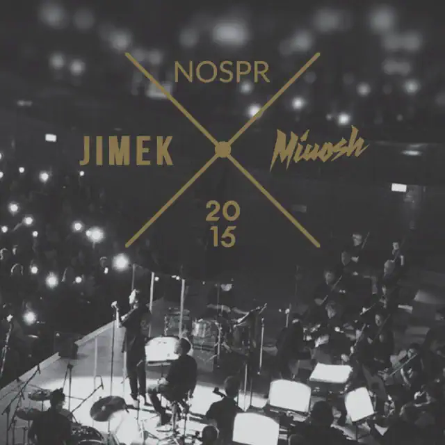 Miuosh / Jimek / NOSPR – 2015