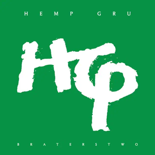 Hemp Gru – Braterstwo