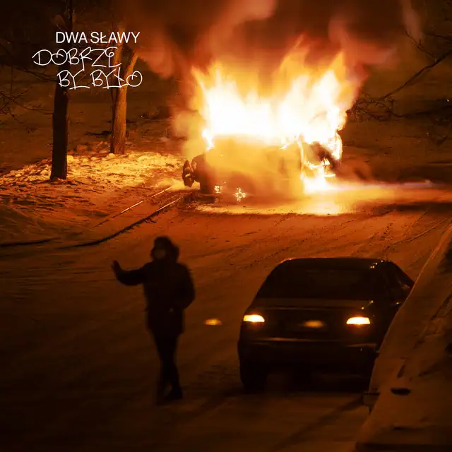 Dwa Sławy – Dobrze By Było