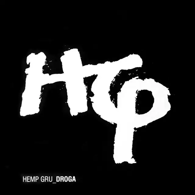 Hemp Gru – Droga