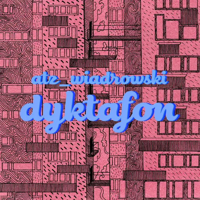 Miły ATZ / Wiadrowski – Dyktafon