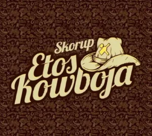 Skorup – Etos kowboja