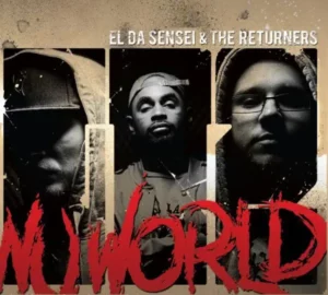 El Da Sensei & The Returners – Global Takeover 2: Nu World