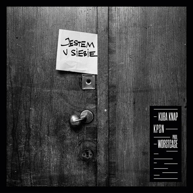 Kuba Knap / KPSN / DJ HWR / Worstcase – Jestem u siebie