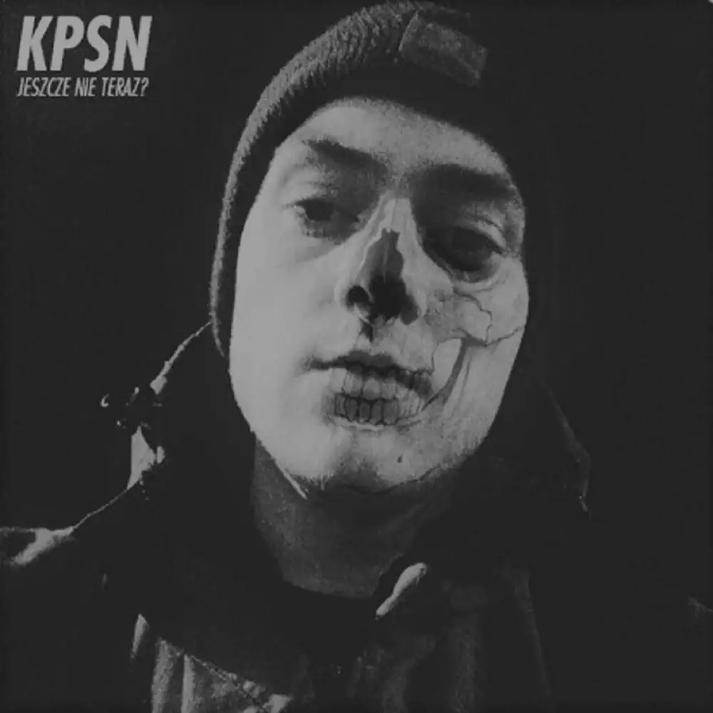 KPSN – Jeszcze Nie Teraz?