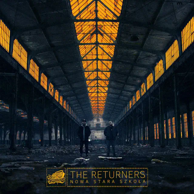 The Returners – Nowa Stara Szkoła