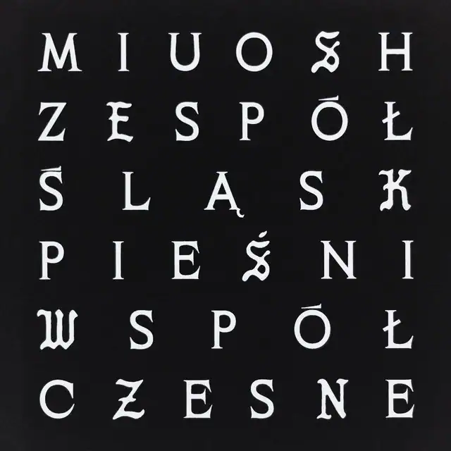 Miuosh / Zespół Śląsk – Pieśni Współczesne Tom II