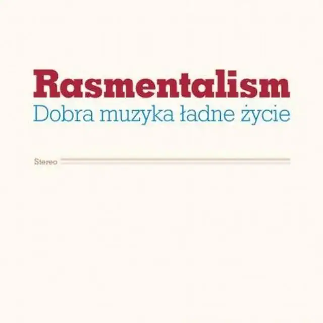 Rasmentalism – Dobra Muzyka Ładne Życie