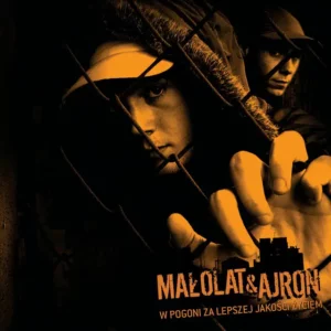 Małolat / Ajron – W Pogoni Za Lepszej Jakości Życiem