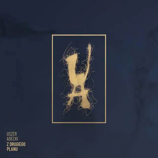 Uszer / Adecki – Z drugiego planu