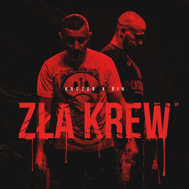 Pih / Kaczor – Zła Krew EP