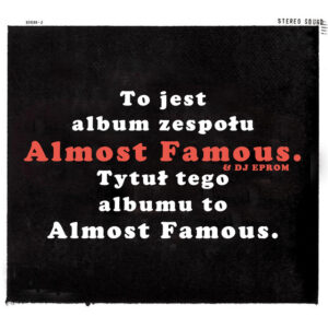 Almost Famous – Almost Famous
