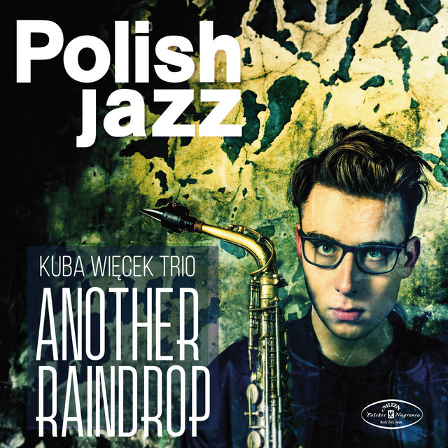 Kuba Więcek – Another Raindrop (Polish Jazz)