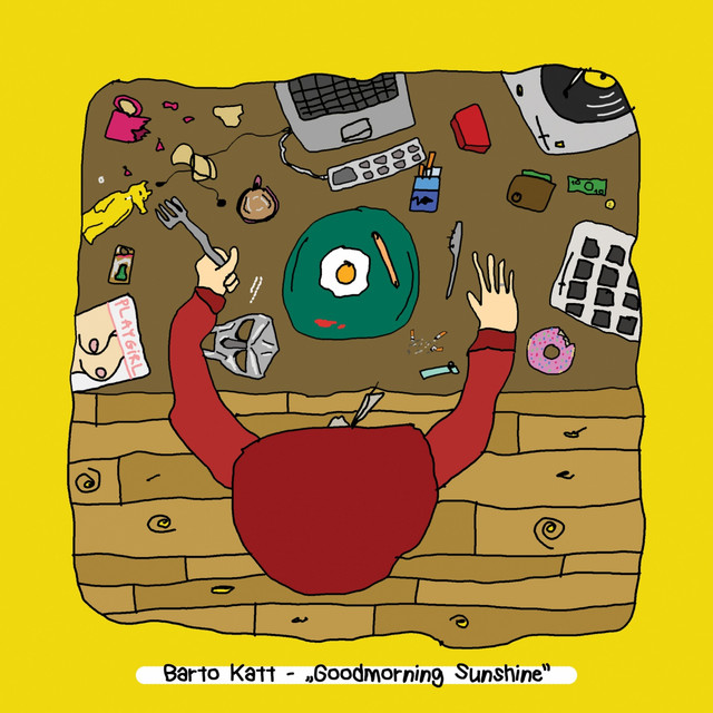 Barto Katt – Goodmorning Sunshine