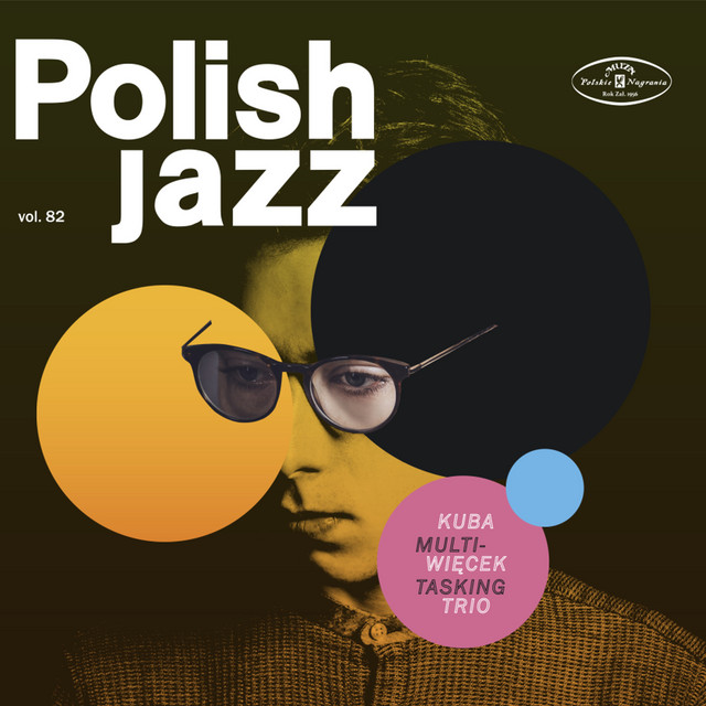 Kuba Więcek – Multitasking (Polish Jazz vol. 82)