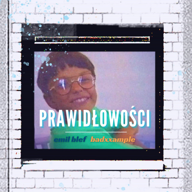 Emil Blef, badxxample – Prawidłowości