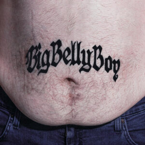 Olszakumpel – BIG BELLY BOY
