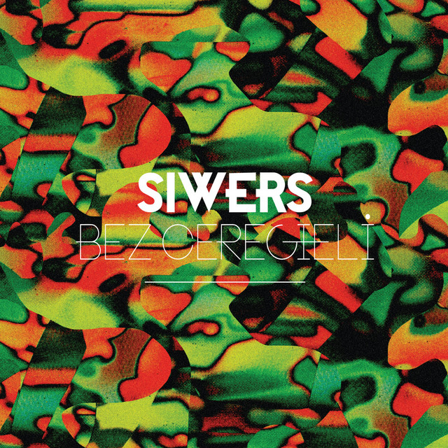 Siwers – Bez Ceregieli