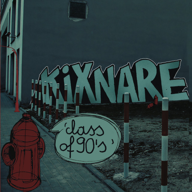 Kixnare – Class of 90’s vol. 2