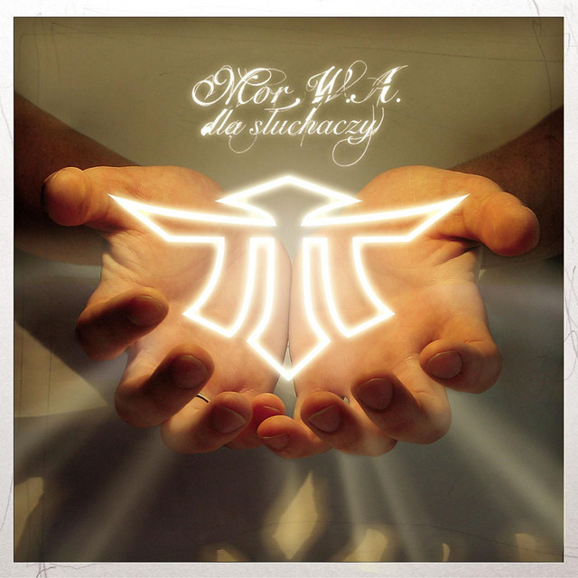 Mor W.A. – Dla słuchaczy