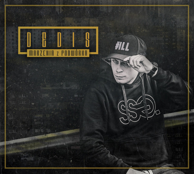 Dedis – Marzenia Z Podwórka