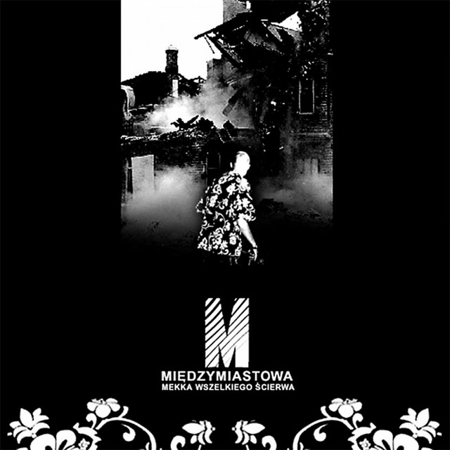 Międzymiastowa – Mekka Wszelkiego Ścierwa