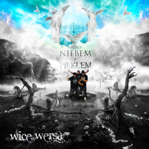 Wice Wersa – Między niebem a piekłem
