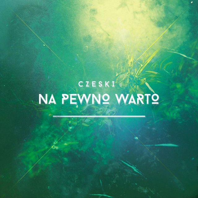 Czeski – Na Pewno Warto