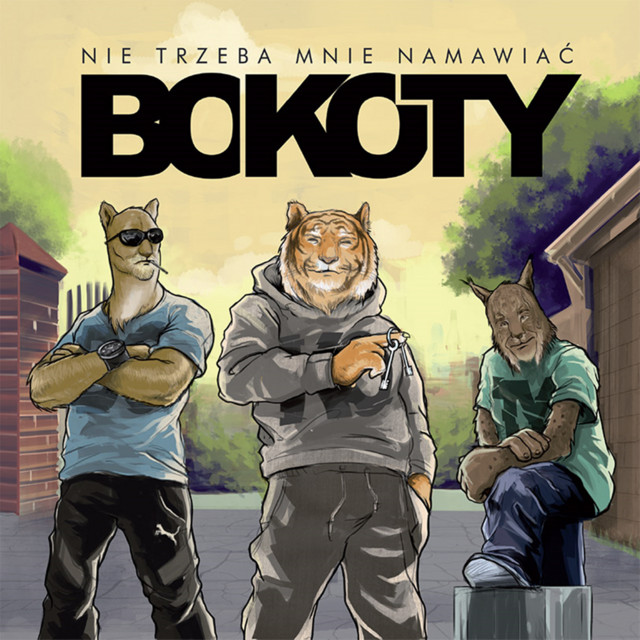 BoKoTy – Nie Trzeba Mnie Namawiać