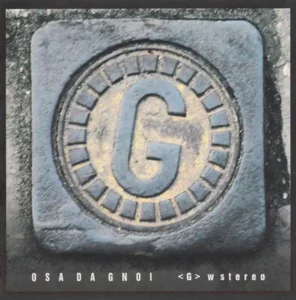Osa Da Gnoi – ‹G› W Stereo