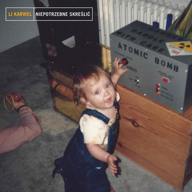 LJ Karwel ‎ – Niepotrzebne Skreślić