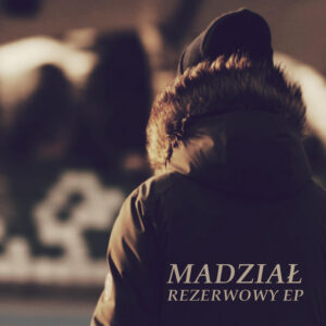 Madział – Rezerwowy