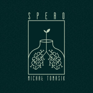 Michał Tomasik – Spero