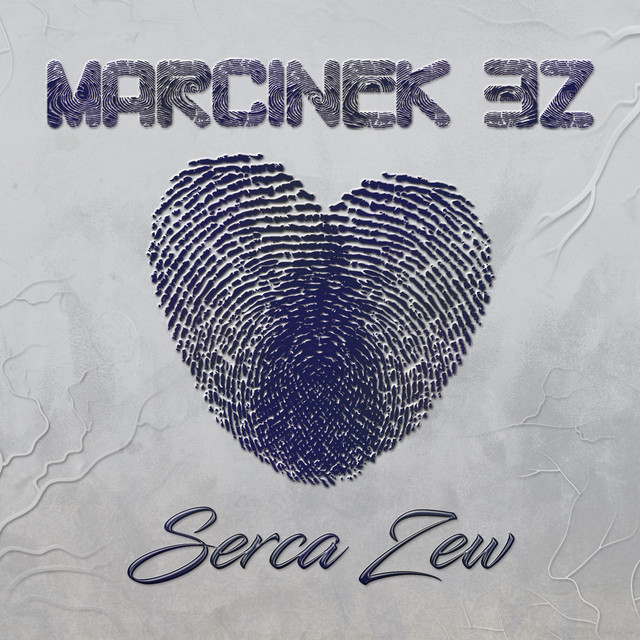 Marcinek 3Z – Serca Zew