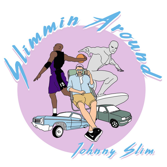 Johnny Slim – Slimmin Around