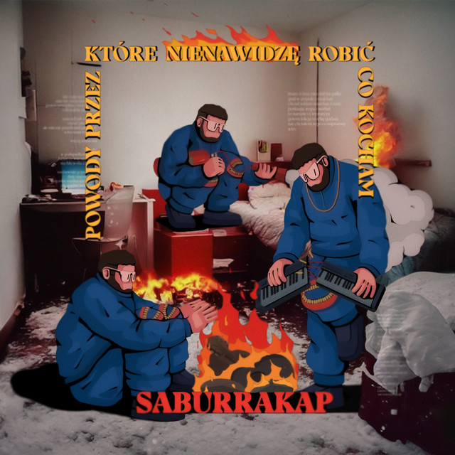 Saburrakap – Powody przez które nienawidzę robić co kocham