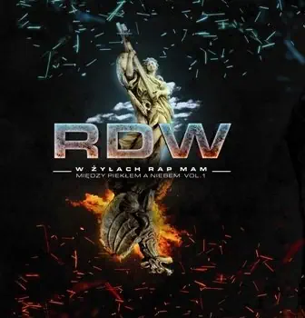 RDW – W Żyłach Rap Mam – Między Niebem A Piekłem Vol. 1