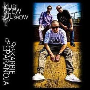 Kubiszew / Julas / DJ Show – To Paranoja Skarbie