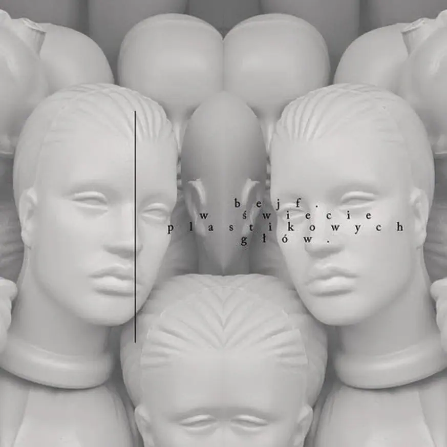 Bejf – W Świecie Plastikowych Głów