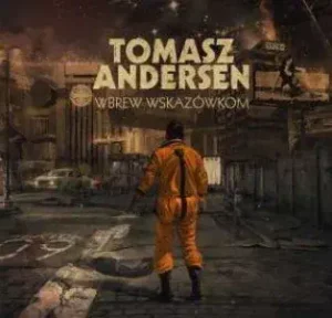 Tomasz Andersen ‎ – Wbrew Wskazówkom
