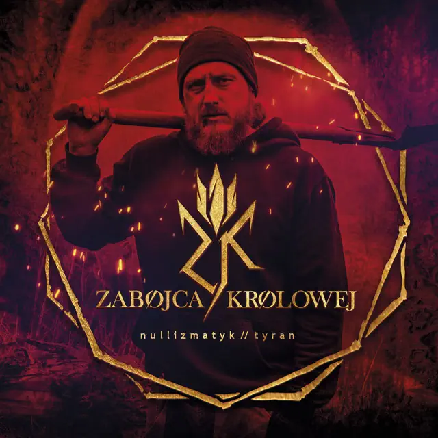 Nullizmatyk / Tyran – Zabójca królowej