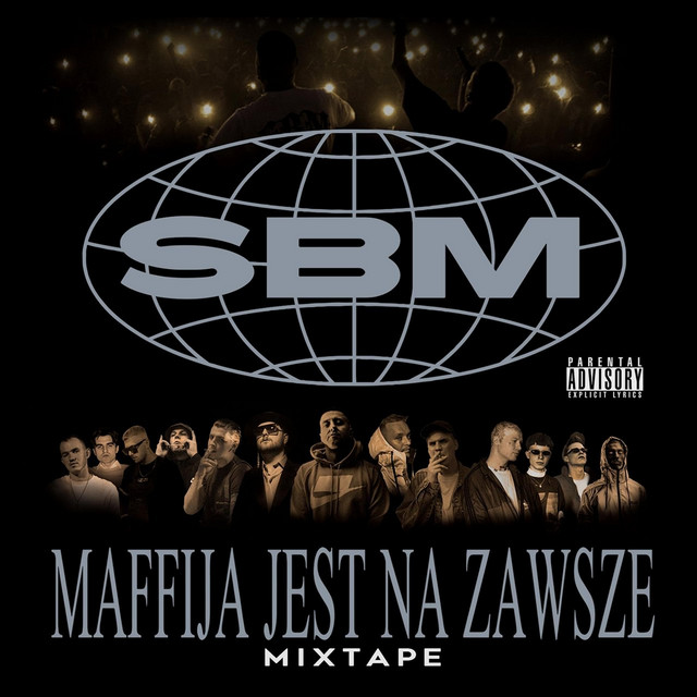 SBM Label – Maffija Jest Na Zawsze Mixtape