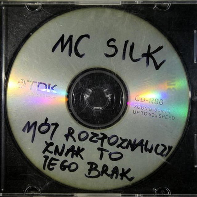 MC Silk ‎ – Mój Rozpoznawczy Znak To Jego Brak