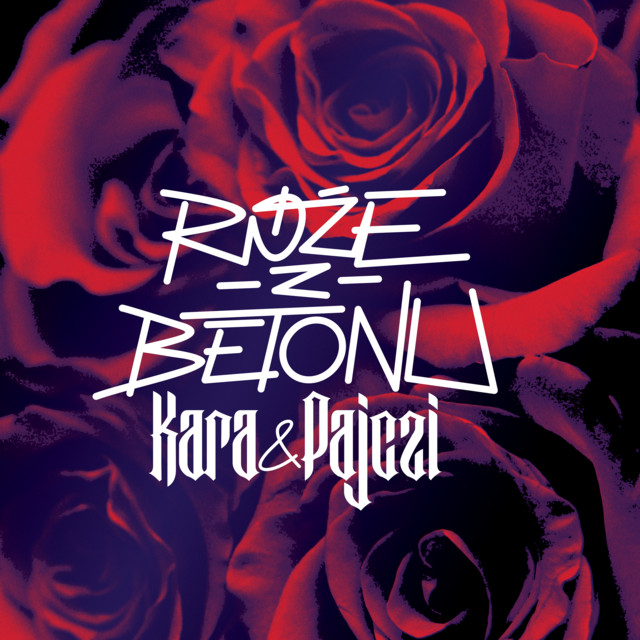 Kara x Pajczi – Róże z Betonu