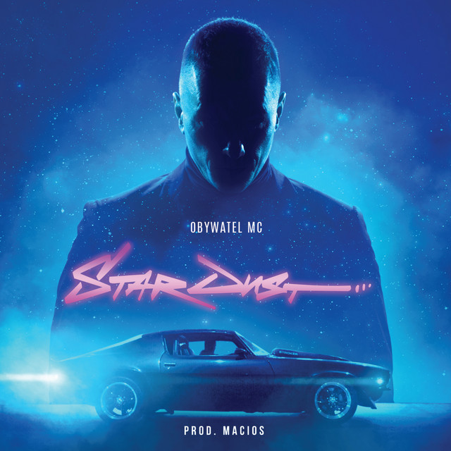 Obywatel MC – Stardust